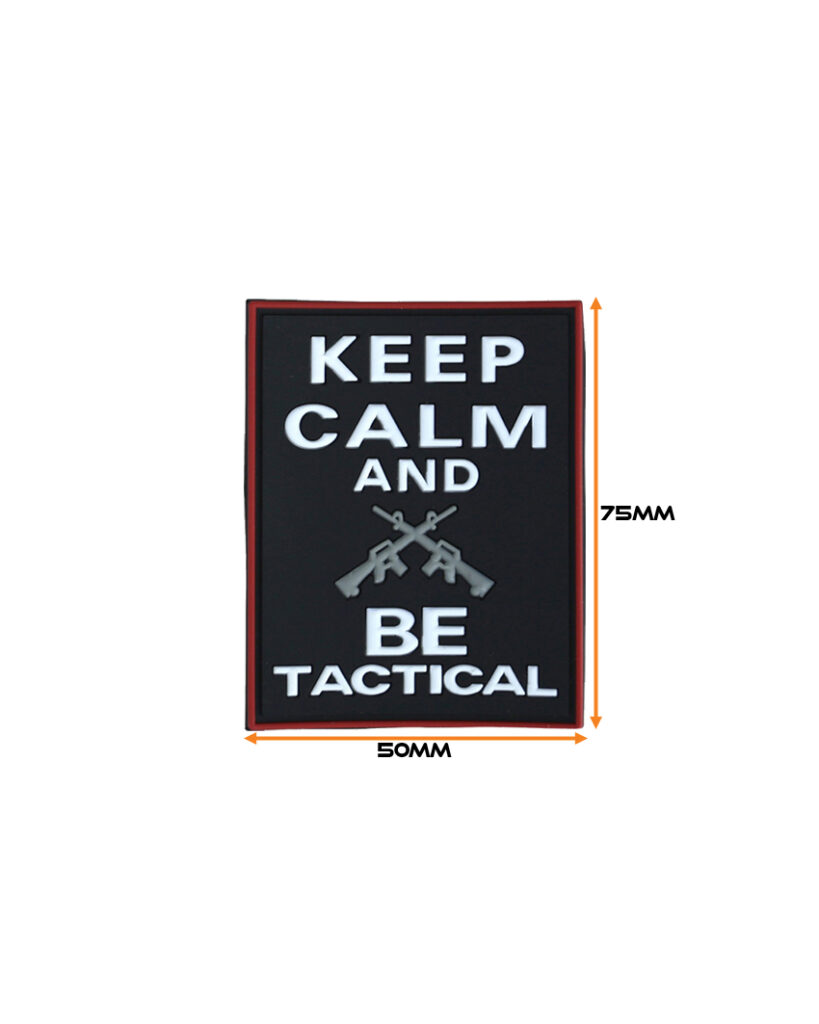 Keep Calm & Be Tactical Patch
